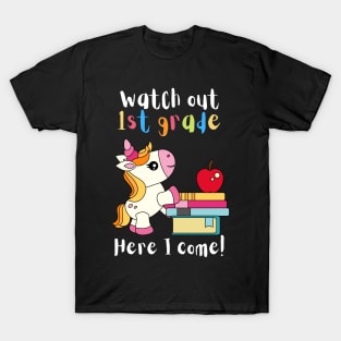 Watch Out First Grade Unicorn Teacher T-Shirt